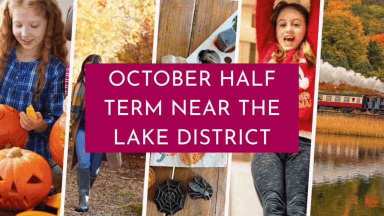 October Half Term Near The Lake District